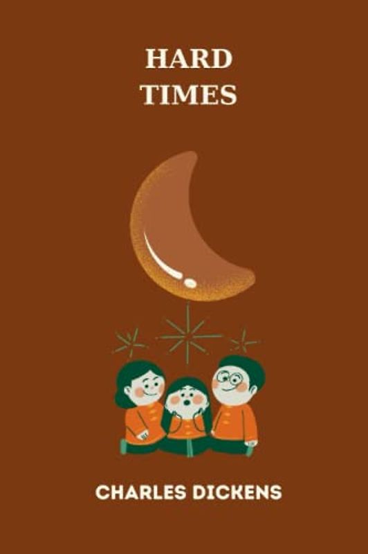 hard times by charles dickens