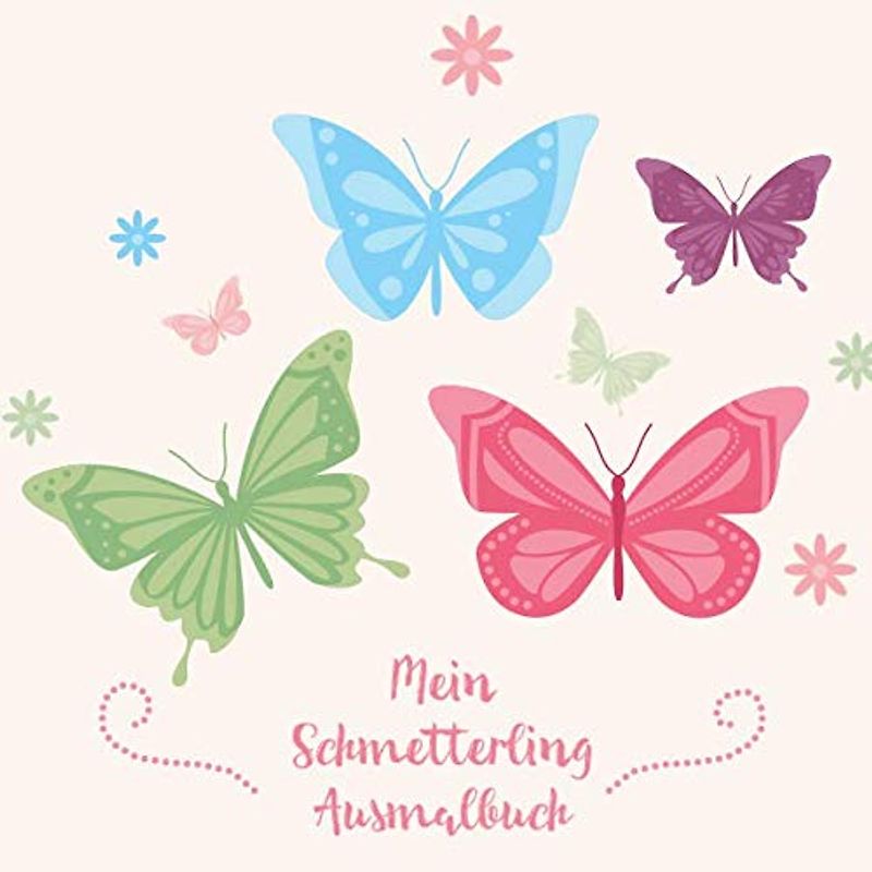 Mein Schmetterling Ausmalbuch: 50 einzigartige Schmetterling Motive zum Ausmalen für Kinder ab 3 Jahren! Dient auch als Kopiervorlage für PädagogInnen.