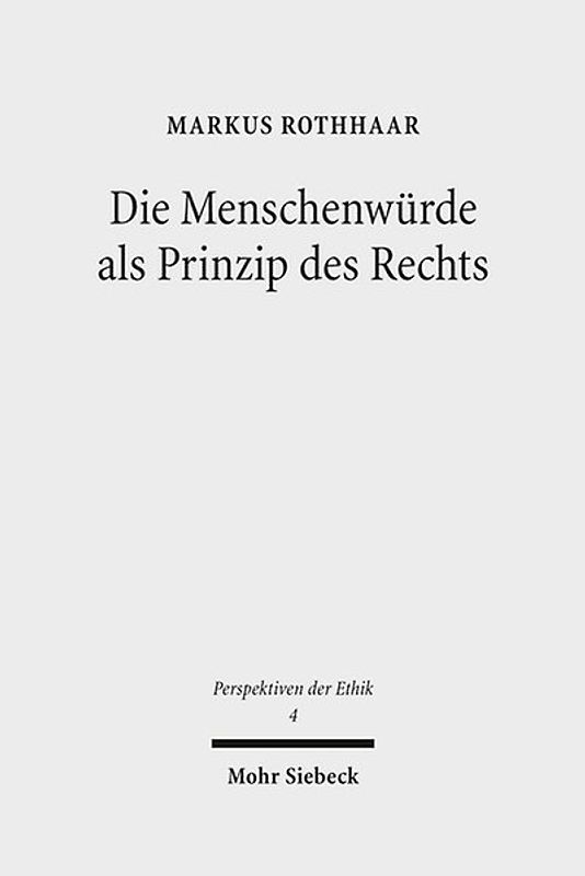 Die Menschenwürde als Prinzip des Rechts