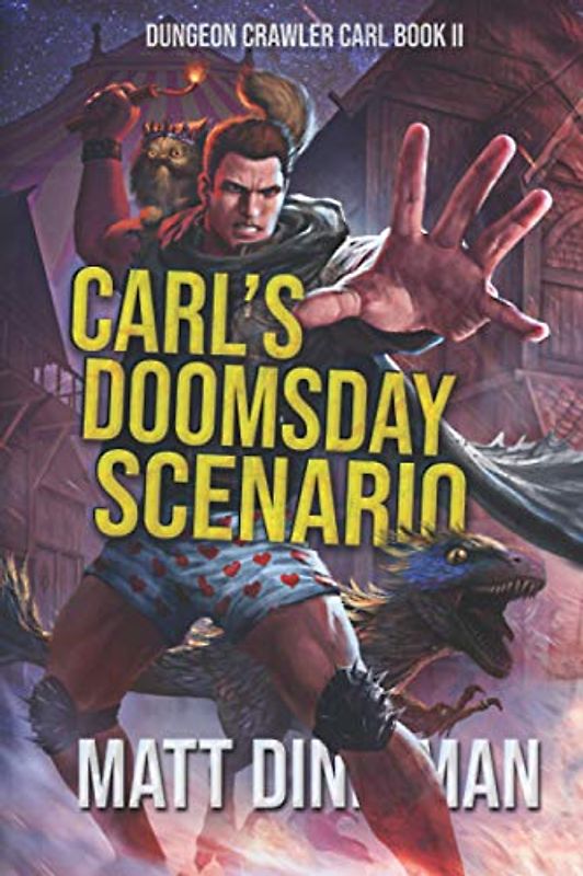Carl's Doomsday Scenario: Dungeon Crawler Carl Book 2
