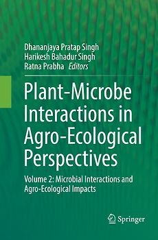 Plant-Microbe Interactions in Agro-Ecological Perspectives