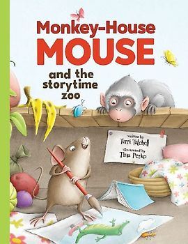 Monkey-House Mouse and the Storytime Zoo
