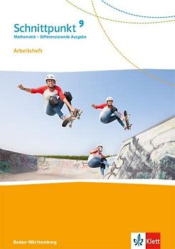 Schnittpunkt Mathematik 9. Differenzierende Ausgabe Baden-Württemberg: Arbeitsheft mit Lösungsheft Klasse 9