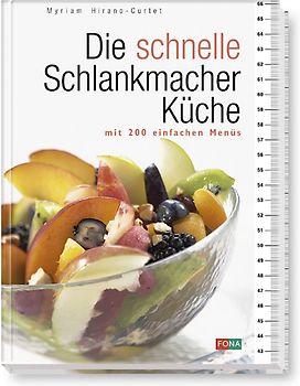 Die schnelle Schlankmacher-Küche