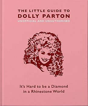 The Little Guide to Dolly Parton