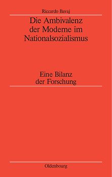 Die Ambivalenz der Moderne im Nationalsozialismus