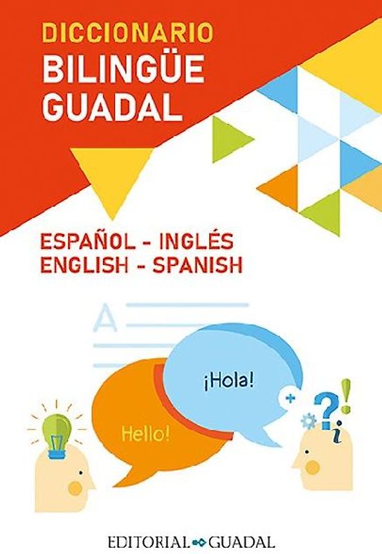 Diccionario Inglés-Español / Spanish-English Guadal Bilingual Dictionary