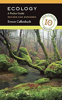 Ecology: A Pocket Guide Revised and Expanded - Ernest Callenbach
