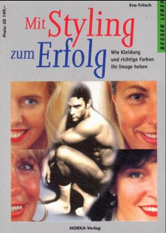 Mit Styling zum Erfolg. Wie Kleidung und richtige Farben ihr Image heben