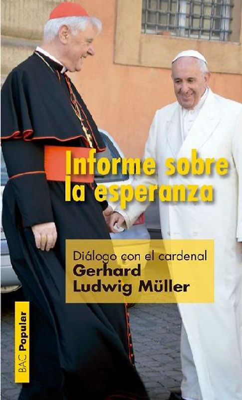 Informe sobre la esperanza : diálogo con el cardenal Gerhard Ludwig Müller