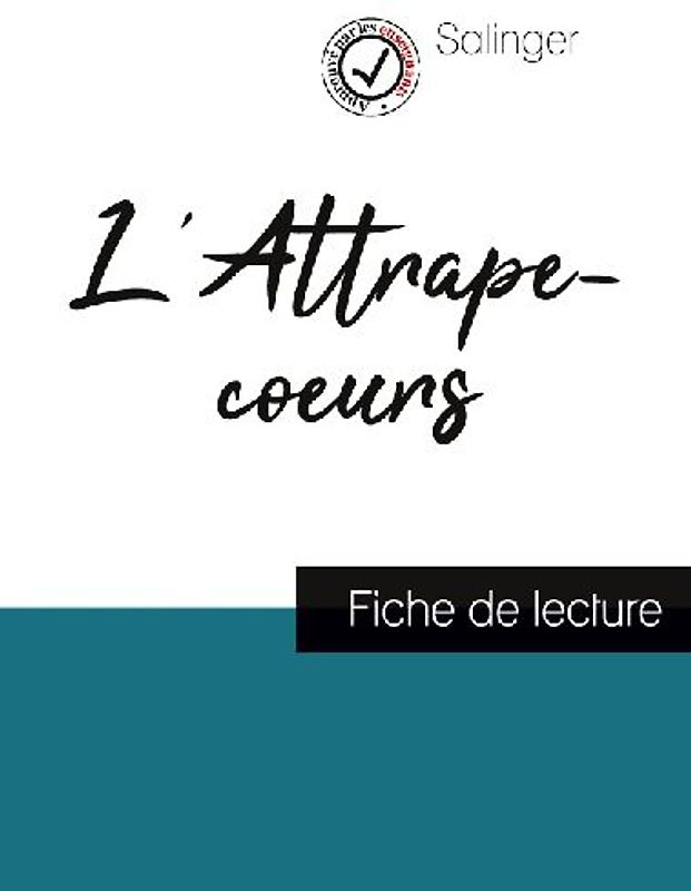 L'Attrape-coeurs de Salinger (fiche de lecture et analyse complète de l'oeuvre)