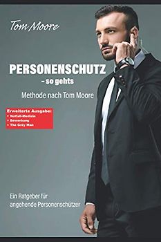 Personenschutz - so gehts: Methode nach Tom Moore