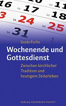Wochenende und Gottesdienst