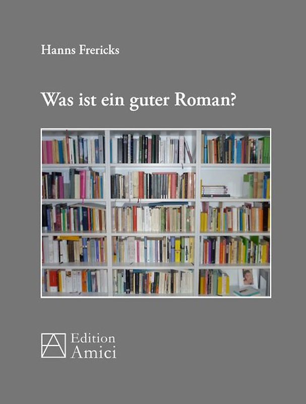 Was ist ein guter Roman?