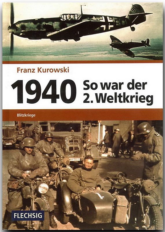 1940 – So war der 2. Weltkrieg