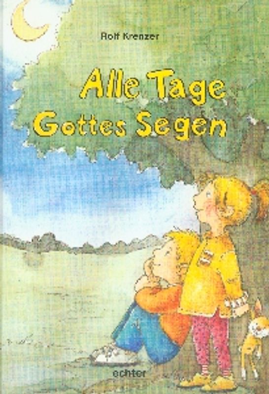Alle Tage Gottes Segen