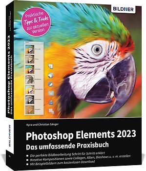 Photoshop Elements 2023 - Das umfangreiche Praxisbuch