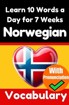Norwegian Vocabulary Builder: Learn 10 Words a Day for 7 Weeks | The Daily Norwegian Challenge