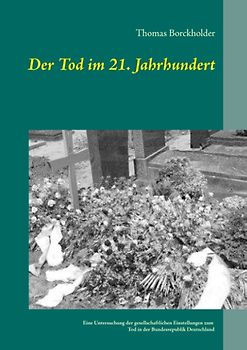 Der Tod im 21. Jahrhundert