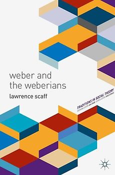 Weber and the Weberians