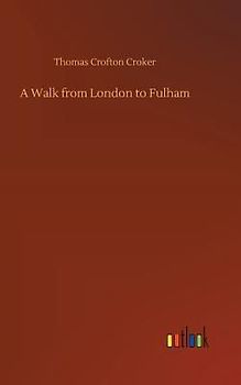 A Walk from London to Fulham
