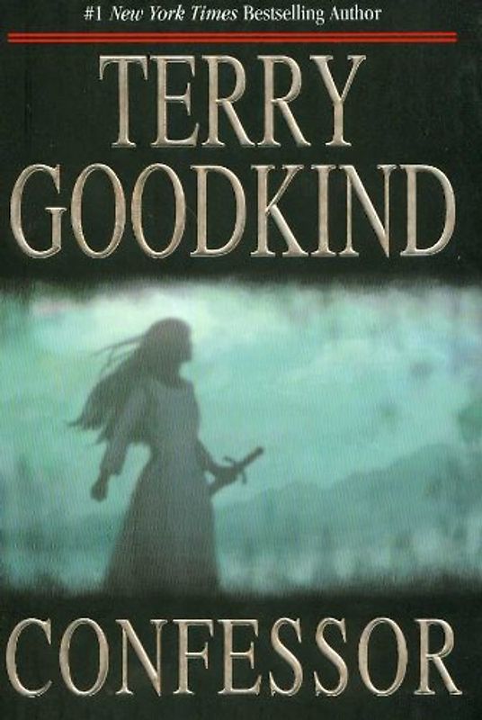 Confessor (Sword of Truth) - Terry Goodkind