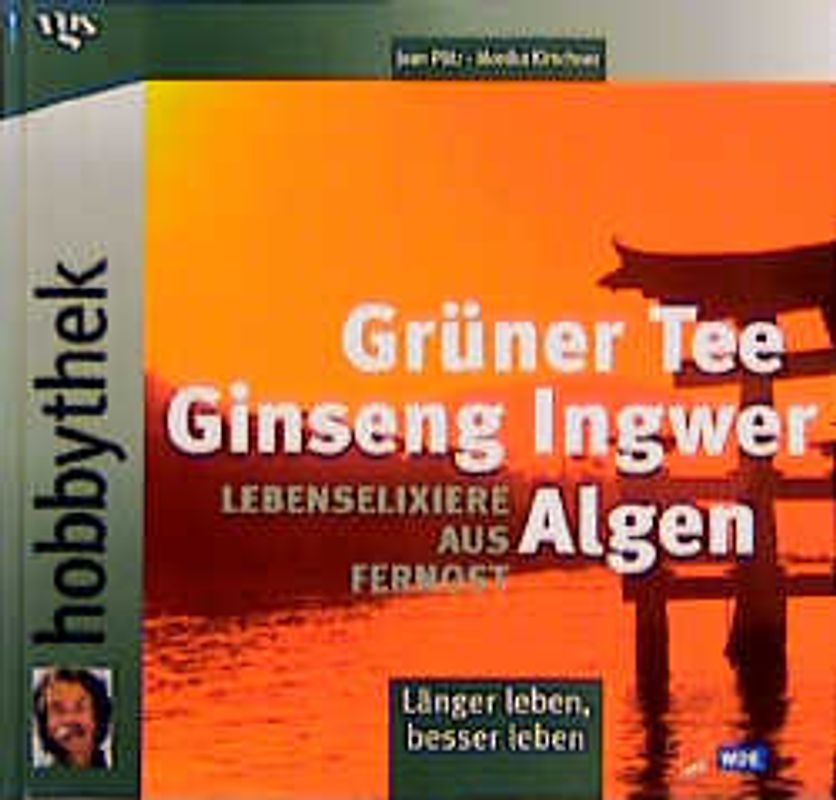 Lebenselixiere aus Fernost