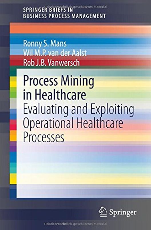 Process Mining in Healthcare