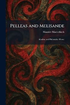 Pelleas and Melisande