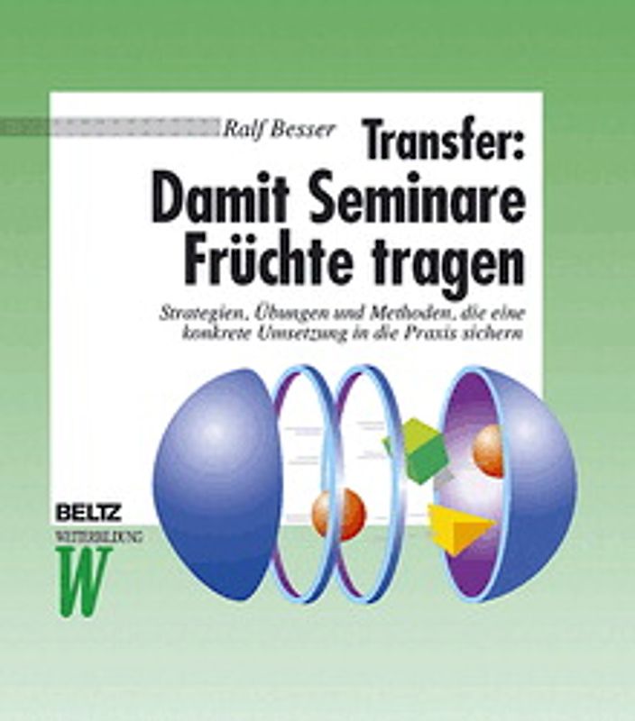 Transfer: Damit Seminare Früchte tragen