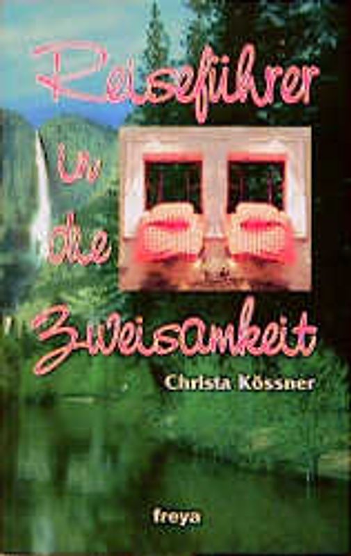 Reiseführer in die Zweisamkeit