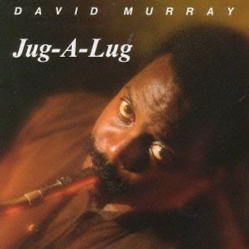 David Murray - Jug-a-Lug