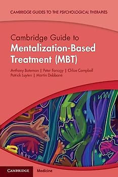 Cambridge Guide to Mentalization-Based Treatment (Mbt)