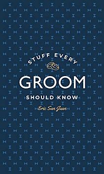Stuff Every Groom Should Know