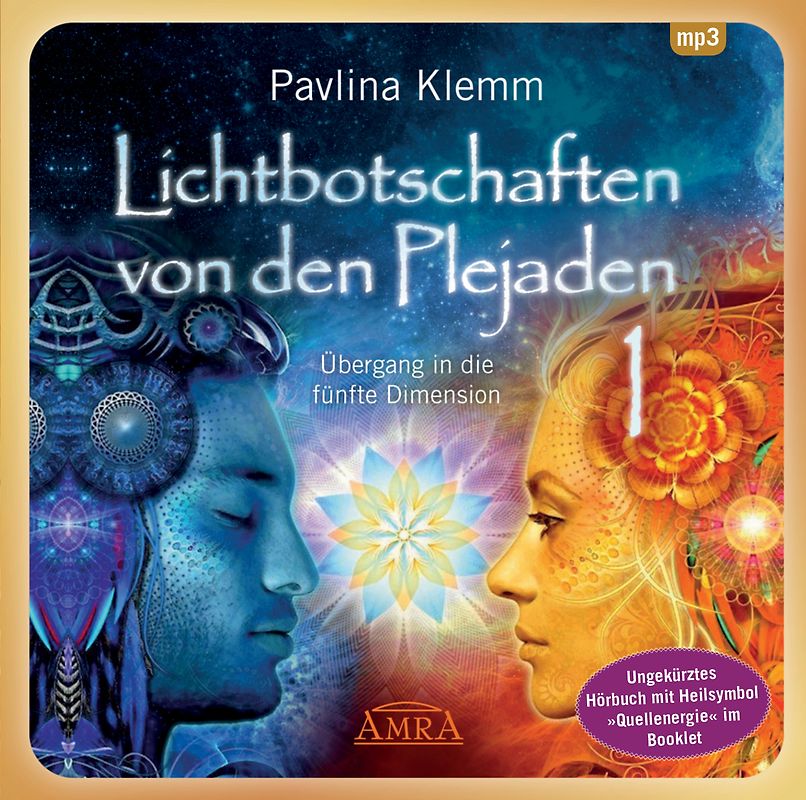 Lichtbotschaften von den Plejaden Band 1 (Ungekürzte Lesung und Heilsymbol "Quellenergie")