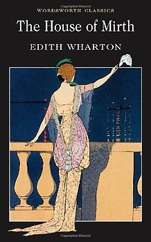 The House of Mirth - Edith Wharton