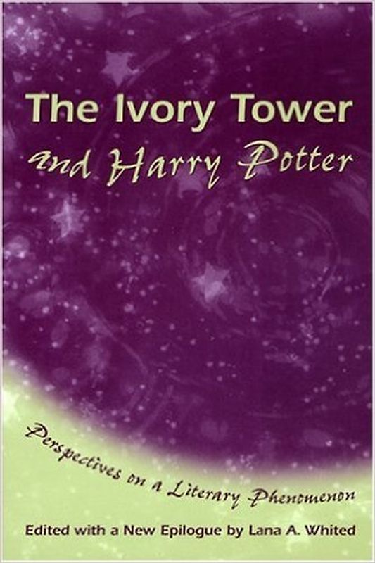 The Ivory Tower and Harry Potter: Perspectives on a Literary Phenomenon