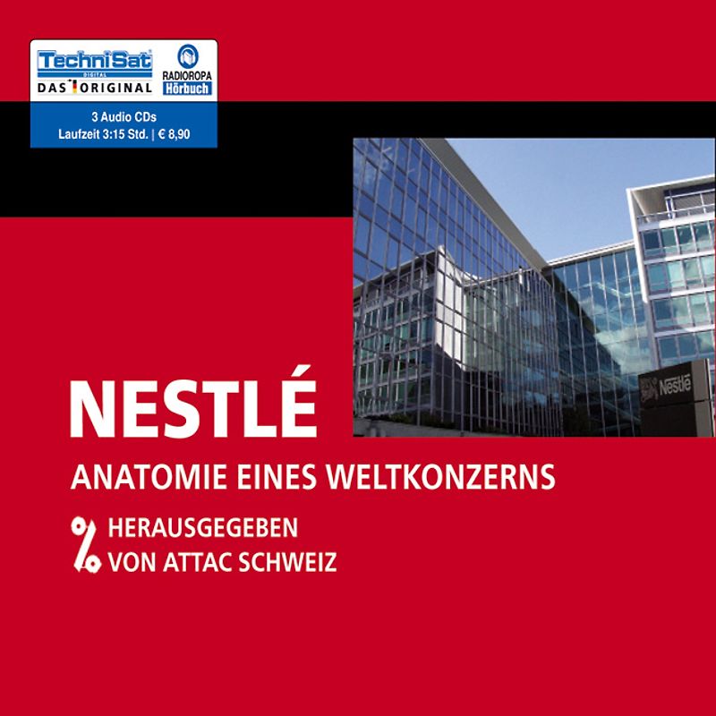 NESTLÉ - Anatomie eines Weltkonzerns
