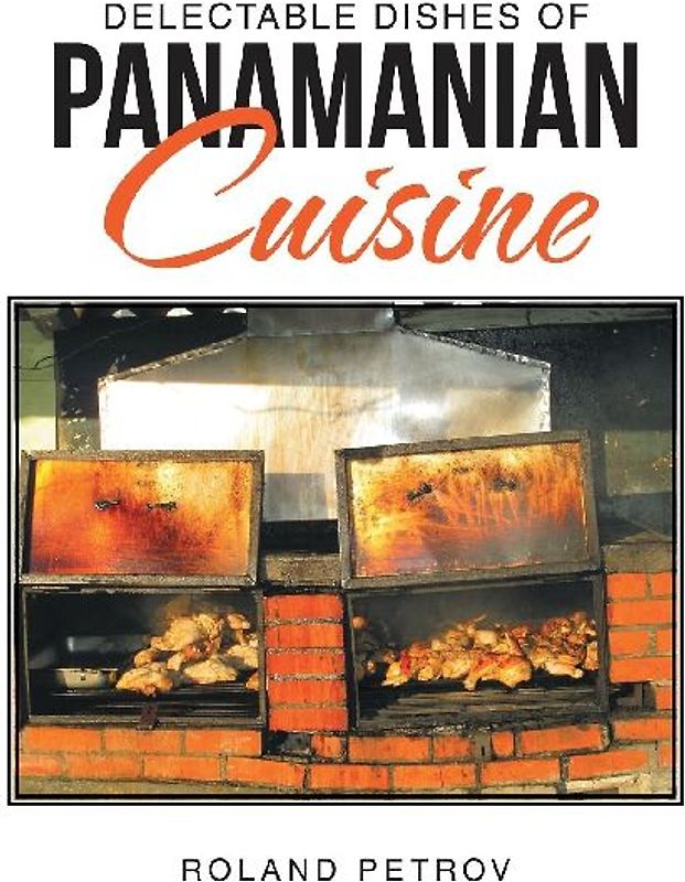 Delectable Dishes of Panamanian Cuisine