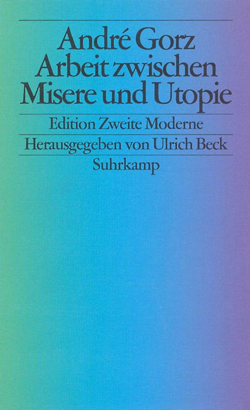 Arbeit zwischen Misere und Utopie