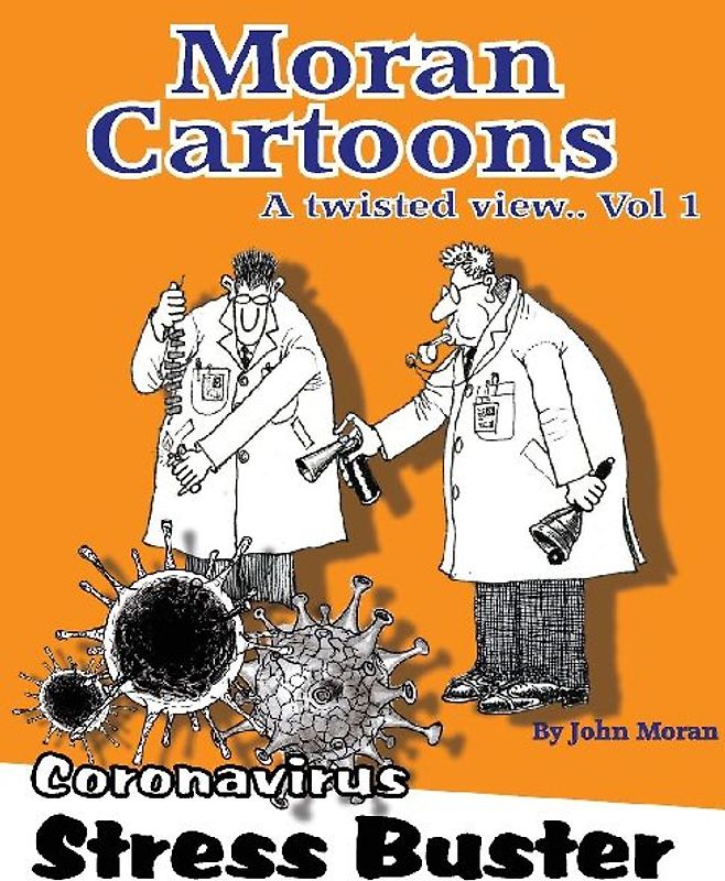 Moran Cartoons, A twisted view Vol.1