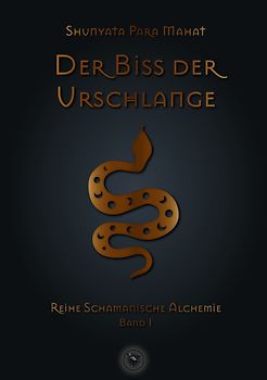 Der Biss der Urschlange