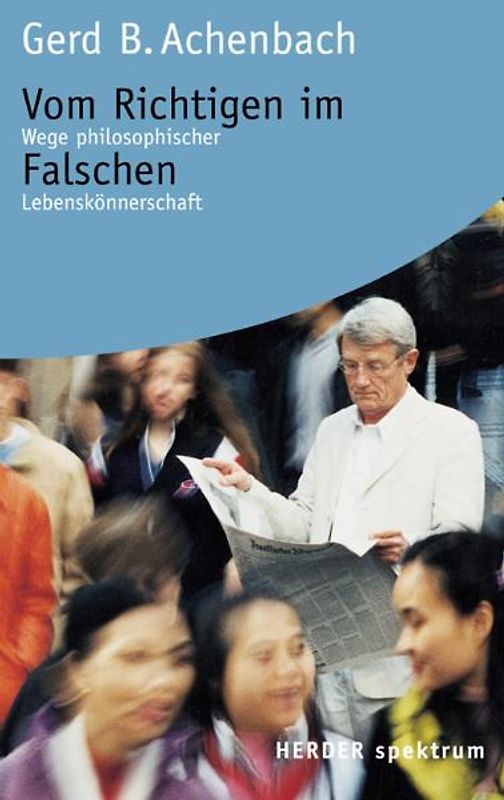 Vom Richtigen im Falschen