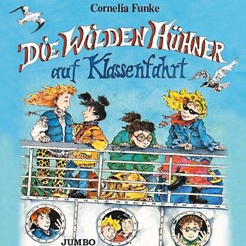 Cornelia Funke - Die Wilden Hühner auf Klassenfahrt