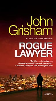 Rogue Lawyer: A Novel