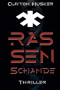 Rassenschande: Genetik-Thriller (Dünen der Zeit)