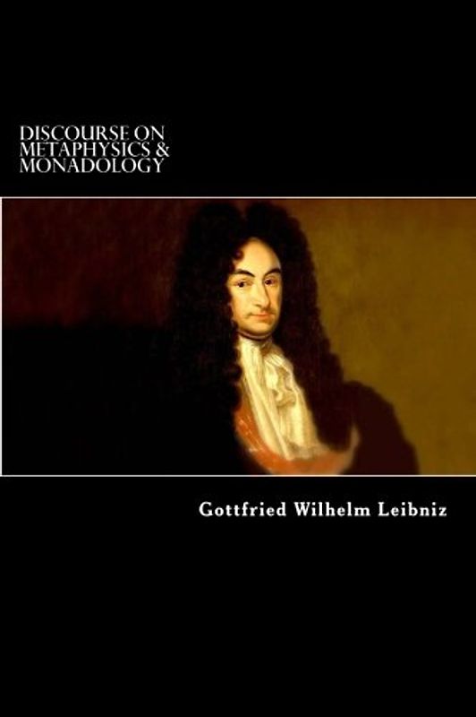 Discourse on Metaphysics & Monadology