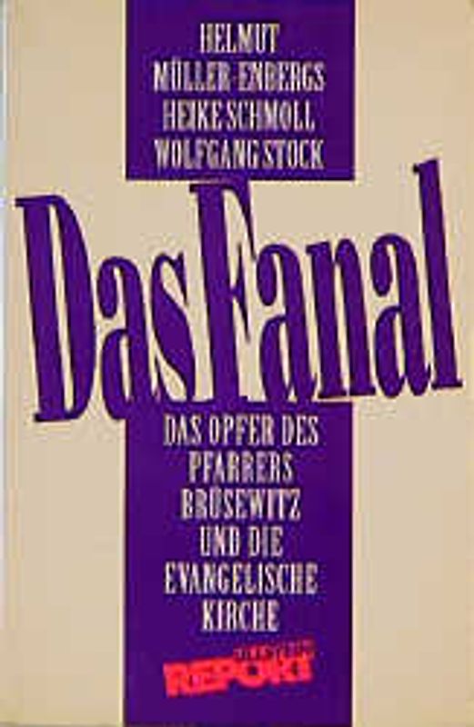 Das Fanal. Das Opfer des Pfarrers Brüsewitz und die Evangelische Kirche