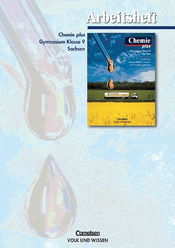 Chemie plus - Gymnasium Sachsen / 9. Schuljahr - Arbeitsheft