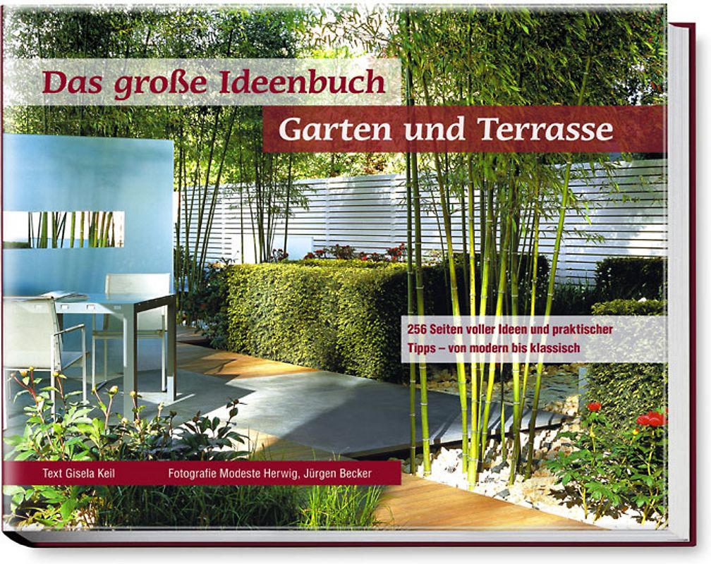 Das grosse Ideenbuch Garten und Terrasse